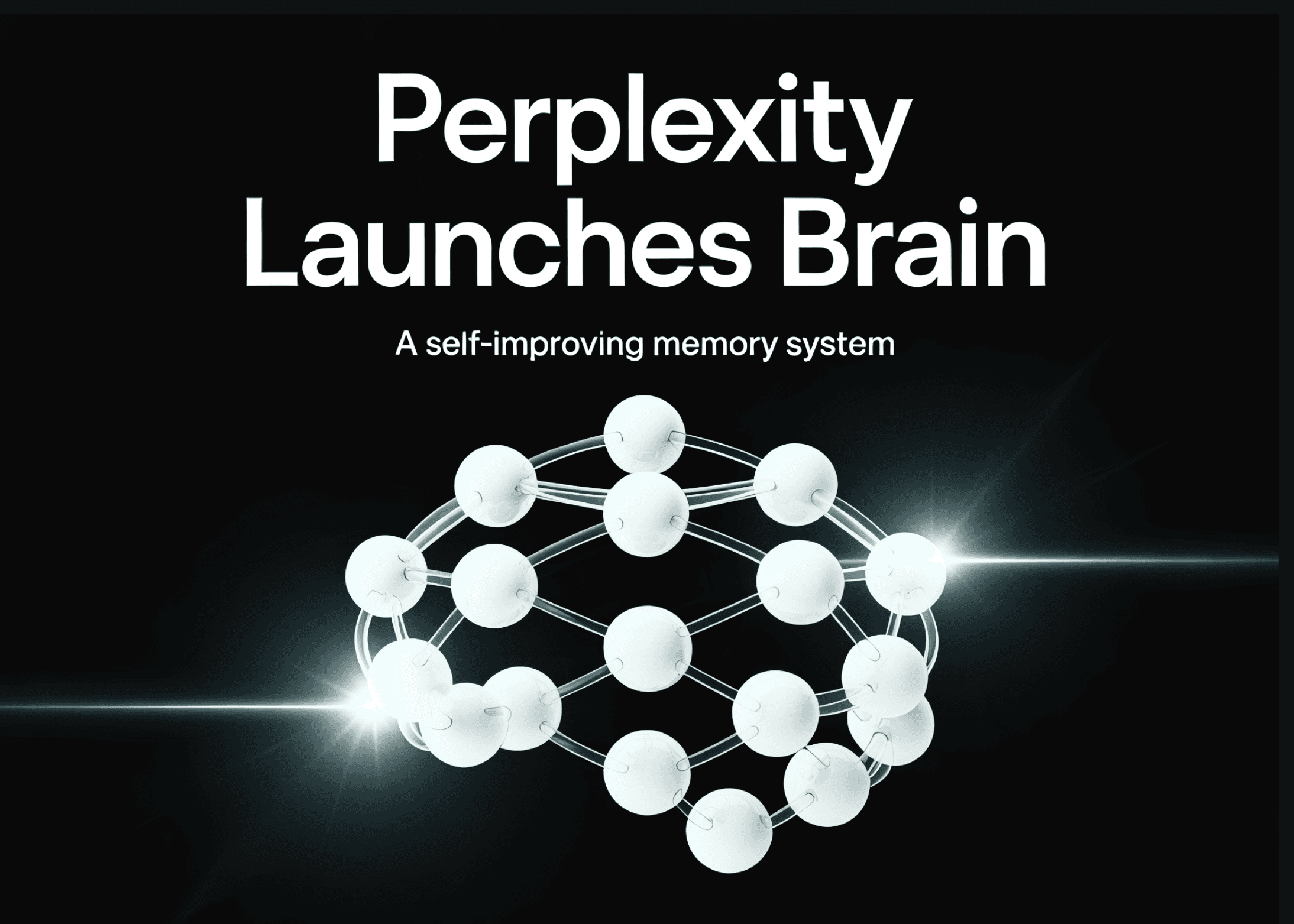 Perplexity Launches Brain, a Self-Improving Memory System That Builds a Context Graph of an Agent's Work and Learns Overnight